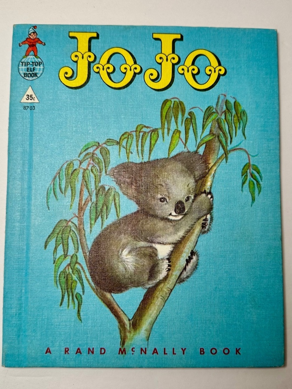 Vintage 1964 JoJo Rand McNally Tip Top Elf Book Koala Children’s Book